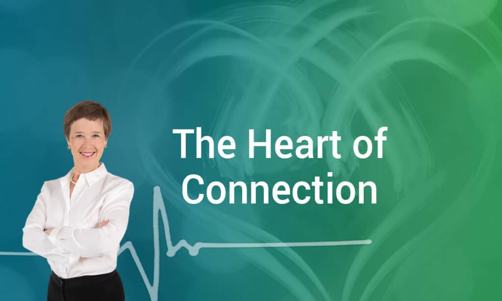 The Heart of Connection